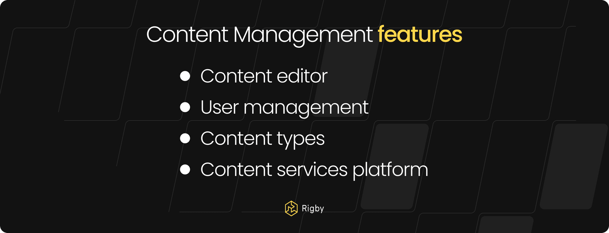 Content Management features